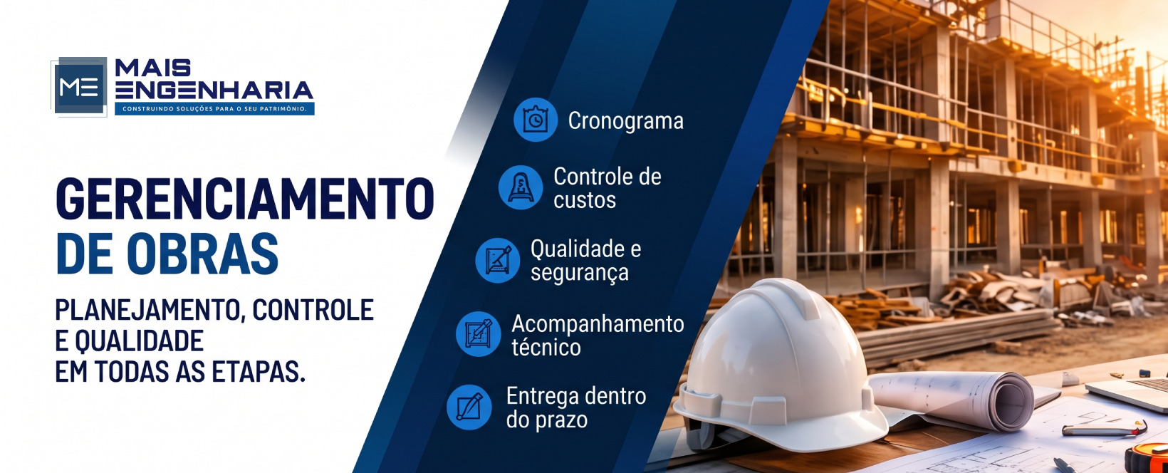 Gerenciamento de Obras. Planejamento, controle e qualidade em todas as etapas.