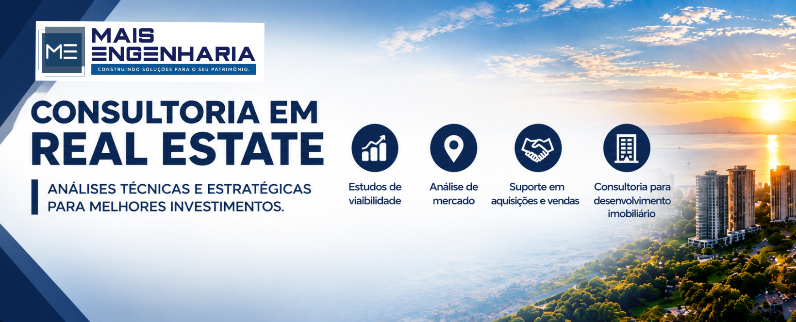 Consultoria em Real Estate. Análises técnicas e estratégicas para melhores investimentos.